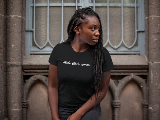 Whole Black Woman Unisex Shirt