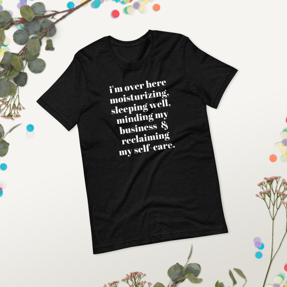 Reclaiming My Self-Care Unisex Shirt